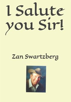 I Salute you Sir! - Swartzberg, Zan