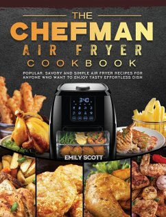 The Chefman Air Fryer Cookbook - Scott, Emily