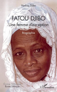 Fatou Djibo. Une femme d'exception - Djibo, Hadiza