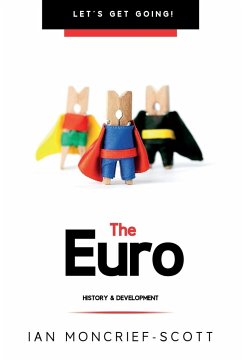 Euro: History & Development - Moncrief-Scott, Ian