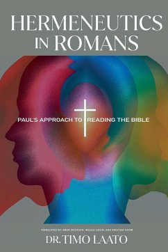 Hermeneutics in Romans - Laato, Timo; Erickson, Bror; Odom, Kristina
