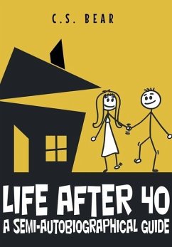 Life After 40: A Semi-autobiographical Guide