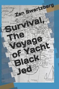 Survival, The Voyage of Yacht Black Jed - Swartzberg, Zan