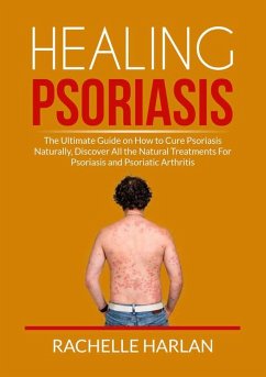 Healing Psoriasis - Harlan, Rachelle