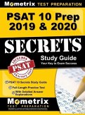 PSAT 10 Prep 2019 & 2020 - PSAT 10 Secrets Study Guide, Full-Length Practice Test with Detailed Answer Explanations