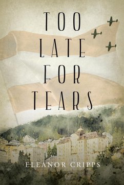 Too Late for Tears - Cripps, Eleanor