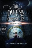 The Owens Chronicles (Large Print Edition): The Complete Trilogy