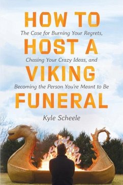How to Host a Viking Funeral - Scheele, Kyle
