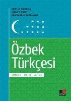 Özbek Türkcesi Gramer - Metin - Sözlük - Gültekin, Mevlüt; Koras, Hikmet; Kurbanova, Mukhabbat