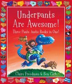 Underpants are Awesome! Three Pants-tastic Books in One! (eBook, ePUB)