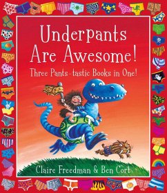 Cover Underpants are Awesome! Three Pants-tastic Books in One! (eBook, ePUB)