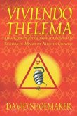 Viviendo Thelema: Una guía práctica para el logro en el sistema de magia de Aleister Crowley