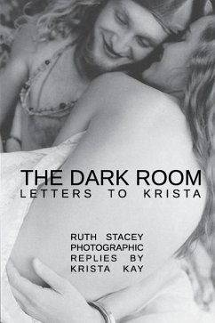 The Dark Room: Letters to Krista - Stacey, Ruth