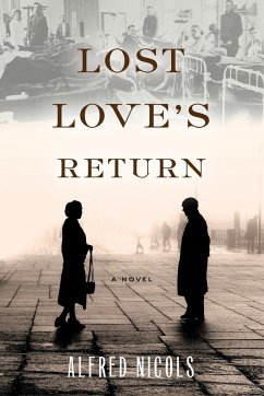 Lost Love's Return - Nicols, Alfred