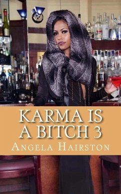 Karma Is A Bitch 3 - Hairston, Angela