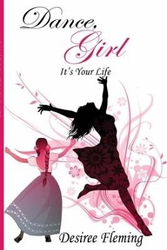 Dance, Girl It's Your Life - Fleming, Desiree