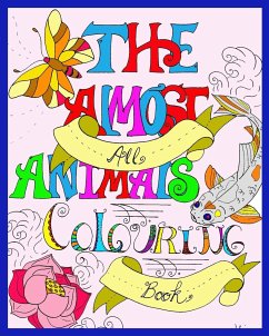 The Almost All Animals Colouring Book - Knight, Jenna