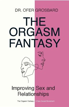 The Orgasm Fantasy - Grosbard, Ofer