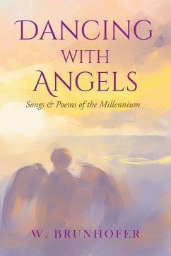 Dancing with Angels - Brunhofer, William