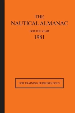 The Nautical Almanac for the Year 1981 - Nautical Almanac Office, Usno; Nautical Almanac Office, H M