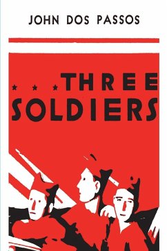 Three Soldiers - Dos Passos, John