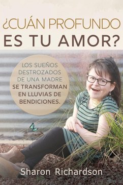 ¿Cuán Profundo Es Tu Amor? - Richardson, Sharon