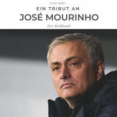 Ein Tribut an José Mourinho - Müller, Frank