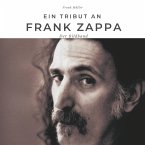 Ein Tribut an Frank Zappa