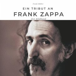 Ein Tribut an Frank Zappa - Müller, Frank