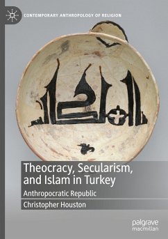 Theocracy, Secularism, and Islam in Turkey - Houston, Christopher