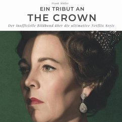 Ein Tribut an The Crown - Müller, Frank