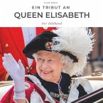 Ein Tribut an Queen Elisabeth