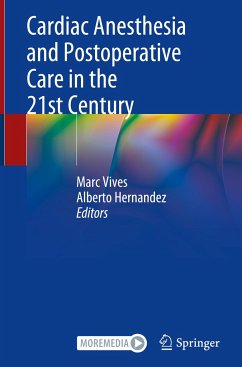 Cardiac Anesthesia and Postoperative Care in the 21st Century