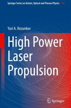 High Power Laser Propulsion - Rezunkov, Yuri A.