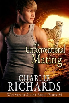 An Unconventional Mating (Wolves of Stone Ridge, #55) (eBook, ePUB) - Richards, Charlie