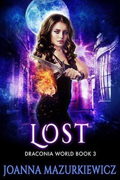 Lost (Draconia World, #3) (eBook, ePUB) - Mazurkiewicz, Joanna