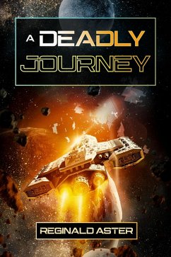 A Deadly Journey (Planet B, #2) (eBook, ePUB) - Beadley, Michael