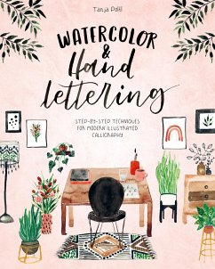 Watercolor & Hand Lettering (eBook, ePUB) - Pöltl, Tanja