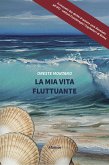 La mia vita fluttuante (eBook, ePUB)