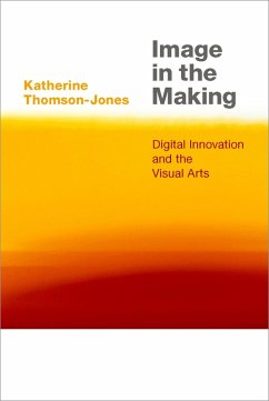 Image in the Making (eBook, PDF) - Thomson-Jones, Katherine