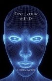 Find Your Mind (eBook, ePUB) Find Your Mind (eBook, ePUB)