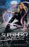 Superhero Syndrome (eBook, ePUB)