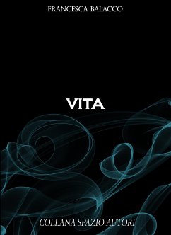 Vita (eBook, ePUB) - Balacco, Francesca