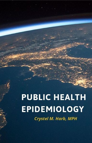 Public Health Epidemiology (eBook, ePUB) Public Health Epidemiology (eBook, ePUB)
