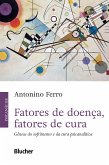 Fatores de doença, fatores de cura (eBook, ePUB)