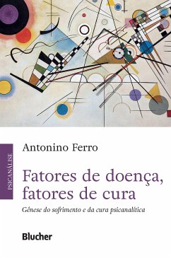 Fatores de doença, fatores de cura (eBook, ePUB) - Ferro, Antonino