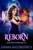 Reborn (Draconia World, #4) (eBook, ePUB)