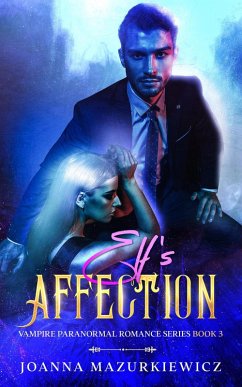 Elf's Affection (Vampire Paranormal Romance, #3) (eBook, ePUB) - Mazurkiewicz, Joanna