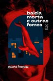 Baleia morta e outras fomes (eBook, ePUB)