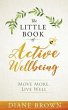 The Little Book of Active Wellbeing... - Bild 1